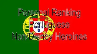 Personal Ranking: Portuguese Non/Disney Heroines