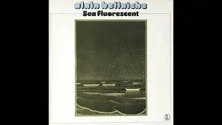 Alain Bella&iuml;che - Sea Fluorescent [France] Psych Jazz, Funk (1976)