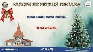 MISA HARI RAYA NATAL 25 DESEMBER 2025 / PKL 07.30 WITA