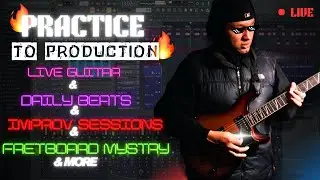 Practice to Production:Live Guitar + Daily Beats + Fretboard Mastery + Improv Sessions | Muzzy McGee
