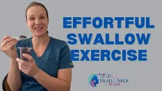Effortful Swallow Exercise