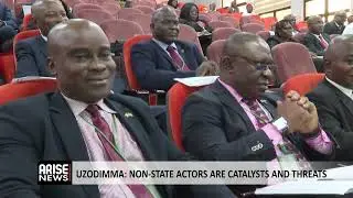 UZODIMMA: NON-STATE ACTORS ARE CATALYSTS AND THREATS