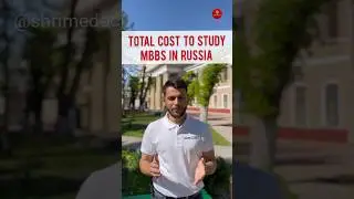 MBBS In Russia Cost | MBBS In Russia Total Cost | Total Budget