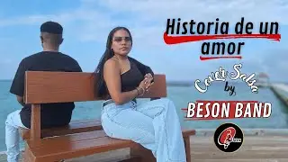 Historia de un Amor - Versión de Salsa by BESON BAND (Cover Latino 2025) Salsa Urbana Cubana