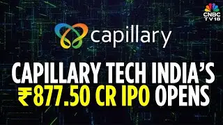 EBITDA Is 11-12% Currently & Can Move Up: Capillary Technologies India | CNBC TV18