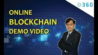Blockchain demo video | A simple Online Blockchain demo video by Blockchain 360