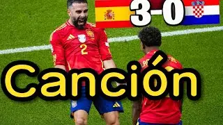 Canción España 3-0 Croacia