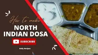 North Indian Dosa Recipe - by Daily Recipes
