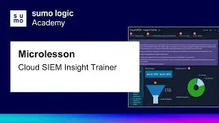 Micro Lesson: Cloud SIEM Insight Trainer