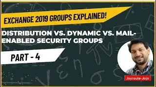 Exchange 2019 Groups Explained! Distribution vs. Dynamic vs. Mail-Enabled Security || Part4