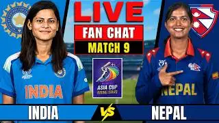 India A Women Vs Nepal Women | 9thT20 | W-Asia Cup Rising 2026| Live Score|Live analysis  | FAN CHAT