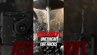 What&rsquo;s your most unethical life hack?