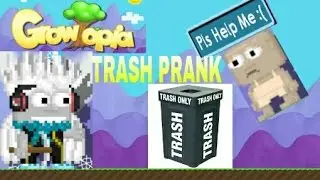 Growtopia | Trash Prank Ok2 GT Got Pranked?