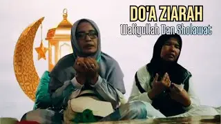 DO'A DAN SHOLAWAT ZIARAH WALIYYULLAH #doa #sholawat