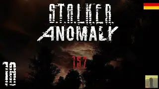 Let's Play STALKER Anomaly [DE] S02E18 Heavy Crafting
