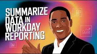 Workday Reporting Custom Report Formulation | Summarize Data in Workday Reporting