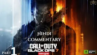 CALL OF DUTY BLACKOPS 7 Hindi Commentary Campaign HD Gameplay #cod