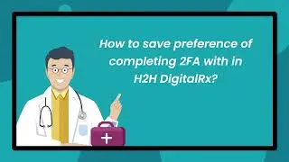 H2H Digital Rx MFA new user experience