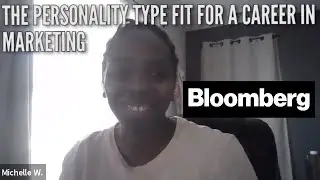 THE PERSONALITY TYPE FIT FOR A CAREER IN MARKETING: Michelle Wilson (Bloomberg News)