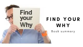 Find Your WHY By Simon Sinek- A Practical Guide for Discovering Purpose for You and Your Team