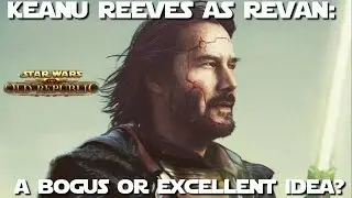 Savior or Destroyer? Could Keanu Reeves play Revan?