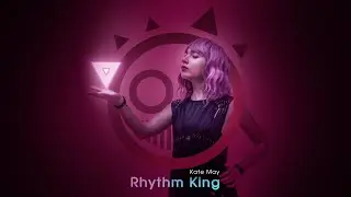 Kate May - Rhythm King (official music video) #jsab #blixer