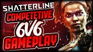 Shatterline Competitve 6v6 Pugs | Escort High Level Gameplay