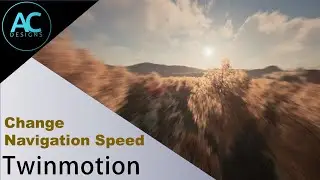Изменение скорости навигации в Twinmotion | Советы и рекомендации Twinmotion