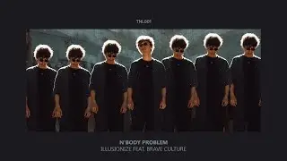 Illusionize feat Brave Culture - N'body Problem