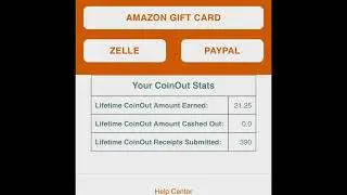COIN OUT APP - SCAN RECEIPTS FOR CHANGE AND THEN CASH OUT USING AMAZON, ZELLE, OR PAYPAL!