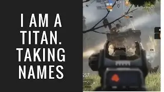 I AM A TITAN. TAKING NAMES - Very Late Titanfall Alpha Gameplay Runthrough