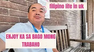 PAPASOK NA NAMAN SA TRABAHO | FILIPINO LIFE IN UK🇵🇭🇬🇧🇵🇭