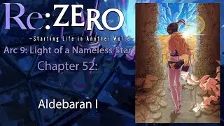 Re: Zero Web Novel Audiobook | Arc 9, Chapter 52 - 
