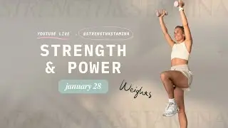 Strength & Power | Legs & Shoulders | 25-Min with Weights | LIVE January 28