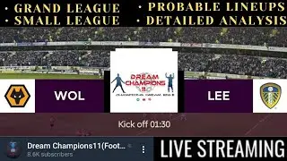 WOL vs LU DREAM11| Wolves vs Leeds| Dream11 Analysis|