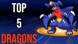 Top 5 Dragon Type Pokemon!