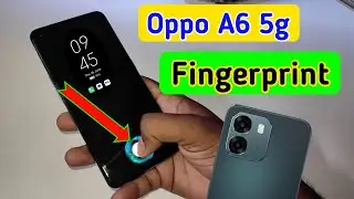 Oppo a6 5g display fingerprint setting/Oppo a6 5g fingerprint screen lock/fingerprint sensor