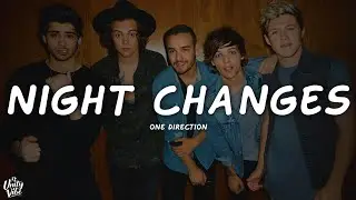 One Direction - Night Changes (Lyrics)