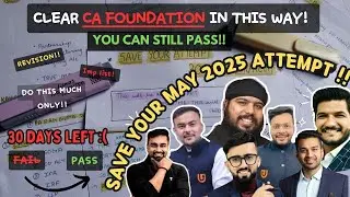 Kuch nahi padha hai abhi tk !! 30 days MASTER STRATEGY for CA foundation MAY 2025!🌷Guaranteed PASS!💯