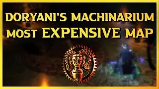 Руководство по POE Doryani's Machinarium &mdash; самая дорогая карта &mdash; 1x+ прибыль за забег!
