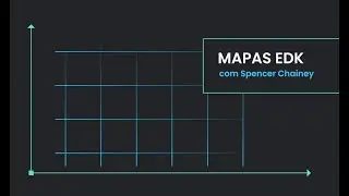 Plataforma de Evidências | Análise Espacial I – Mapas EDK
