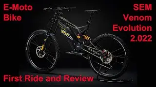 SEM Venom Evolution 2.022 E-Moto Electric e-Bike First Ride and Review in United States