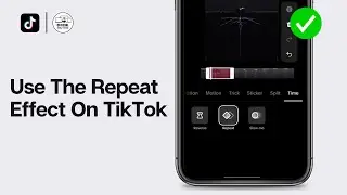 How To Use The Repeat Effect On TikTok 2024 (EASY)