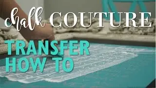 Chalk Couture Transfer How To Video | Chalk Camp
