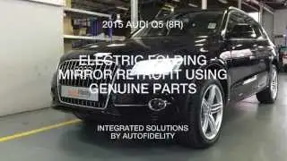 2015 AUDI Q5 8R ELECTRIC FOLDING MIRROR RETROFIT USING GENUINE PARTS