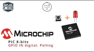 Microchip. PIC 8-bit. GPIO digital de entrada tipo polling