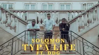 Solomon ft.  DDG - Typa Life (Official Music Video)