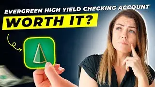 Evergreen High Yield Checking Account Review 2025 | Pros and Cons &ndash; Honest & Unbiased