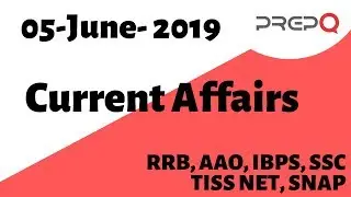 Daily Current Affairs & GK Updates | 05 June 2019 | PREPQ GK Set #126