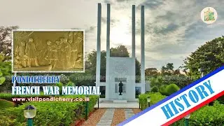 French War Memorial History #pondicherry  - பாண்டிச்சேரி வரலாறு - @VisitPondicherry